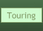 Touring